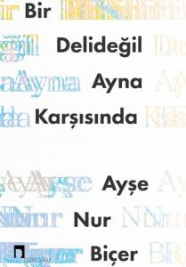 Bir Delideğil Ayna Karşısında